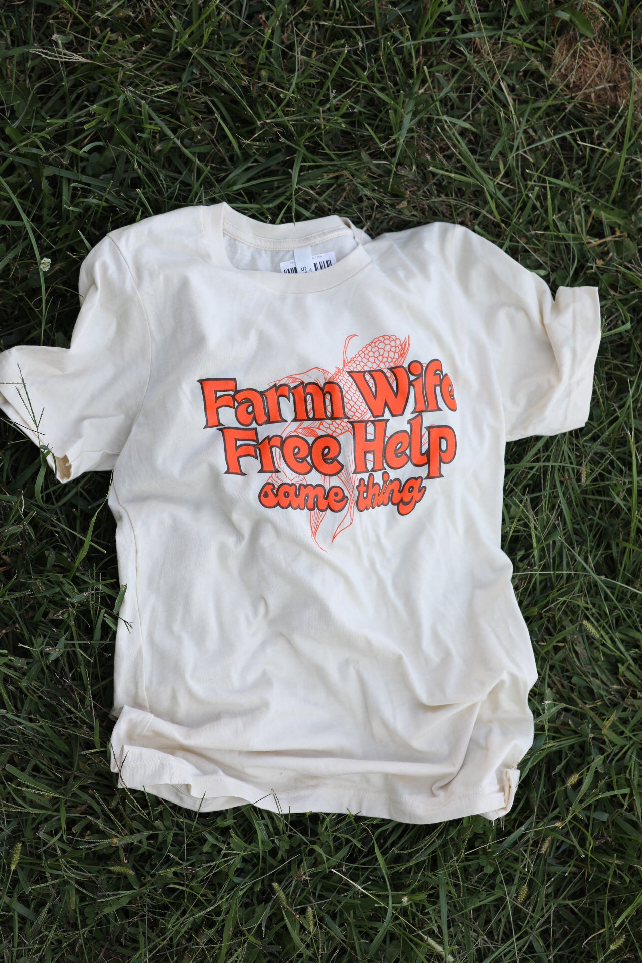Farm Wife; Free Help T-Shirt